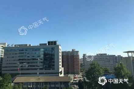  北京本周晴朗开场气温升 最高温或持续5天达30℃