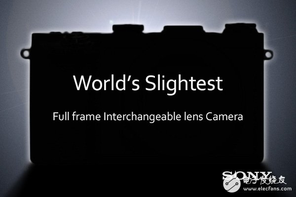 全球最轻薄全画幅可换镜头微单：索尼将推入门级全画幅微单索尼A5